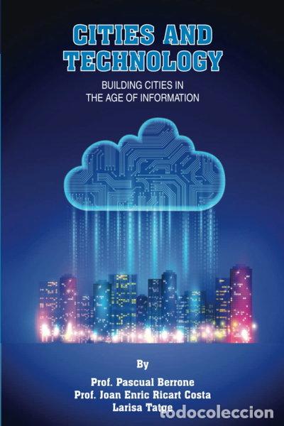 Libros: Cities and Technology: Building Cities in the Age of Information- 9798787721164