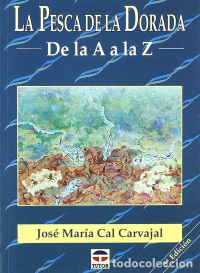 Libri di seconda mano: La pesca de la dorada de la A a la Z- 9788479022860