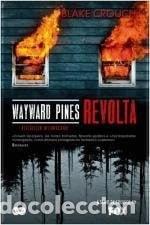 Libros: Wayward Pines - Revolta- 9789898775405