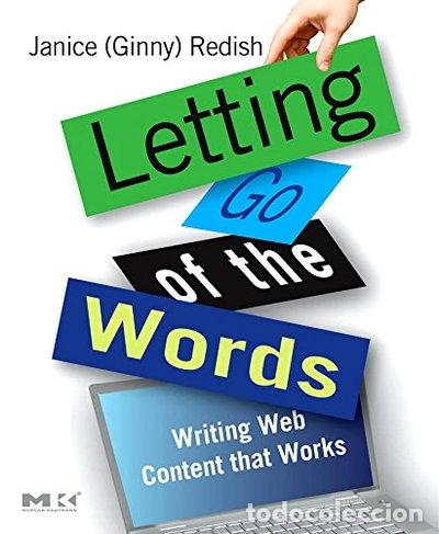 Libros: Letting Go of the Words: Writing Web Content that Works- 9780123694867