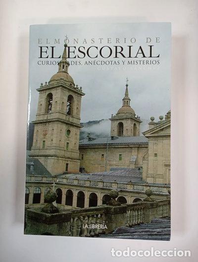 books: El Monasterio de El Escorial, Curiosidades, An&eacute;cdotas y Misterios- 9788498733716