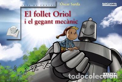 Libros: El follet Oriol i el gegant mec&agrave;nic- 9788448942762