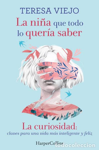 Libros: La ni&ntilde;a que todo lo quer&iacute;a saber- 9788491394778