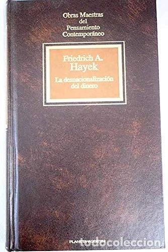 Libros: La Desnacionalizaci&oacute;n del Dinero- 9788439522317