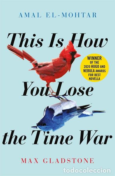 Livros em segunda m&atilde;o: This Is How You Lose the Time War- 9781529405231