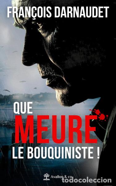 Libros: Que meure le bouquiniste !- 9782385331504