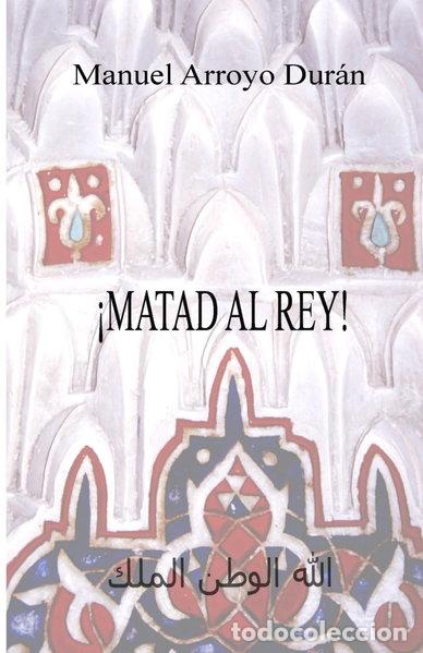 Libros: &iexcl;Matad al rey!- 9798336811391 - Foto 1