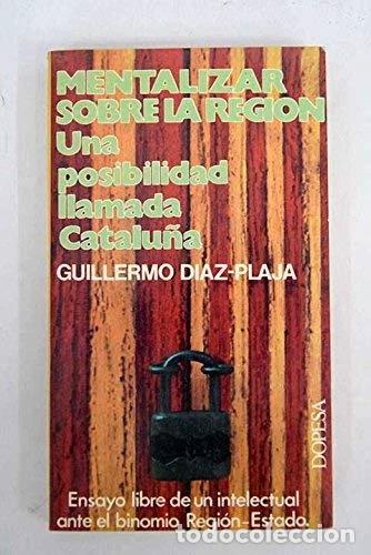Livres: Mentalizar sobre la regi&oacute;n: Una posibilidad llamada Catalu&ntilde;a- 9788472352896