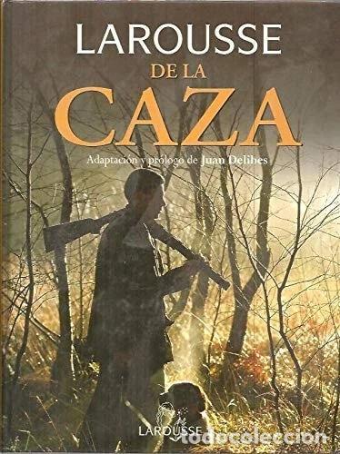 Libri di seconda mano: Larousse de la Caza- 9788483324578