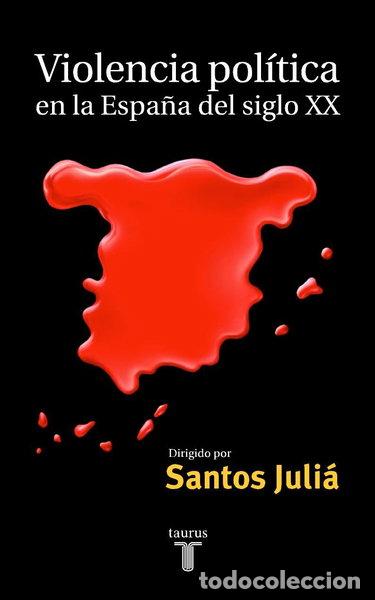 Libros: Violencia pol&iacute;tica en la Espa&ntilde;a del siglo XX- 9788430603930