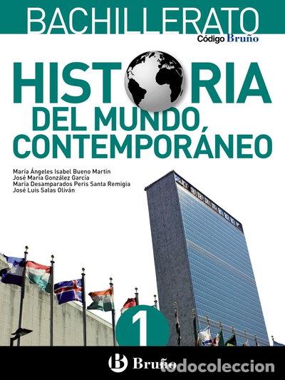 Libros: Historia del Mundo Contempor&aacute;neo 1 Bachillerato- 9788469609156
