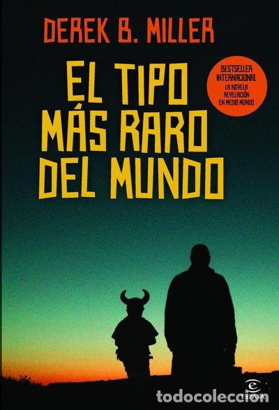 books: El tipo m&aacute;s raro del mundo- 9788467038309