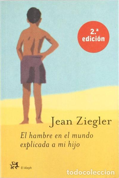 books: El hambre en el mundo explicada a mi hijo- 9788476694169