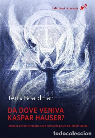 Libros: Da dove veniva Kaspar Hauser? Indagine fenomenologica sulle domande poste da ...- 9791281060234