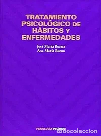 books: Tratamiento psicol&oacute;gico de h&aacute;bitos y enfermedades- 9788436809534