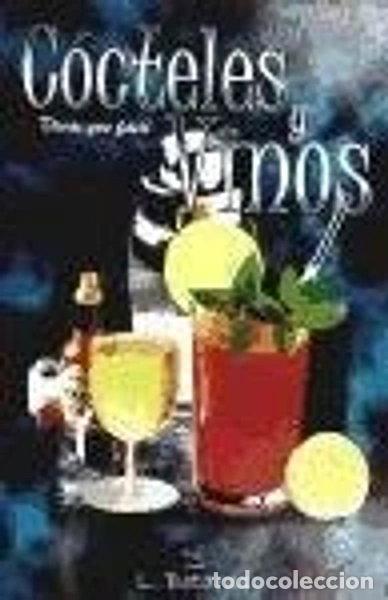 Libros: C&oacute;cteles y vinos- 9788496020061