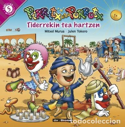 Libros: Pirritx eta Porrotx Tiderrekin tea hartzen- 9788497834681