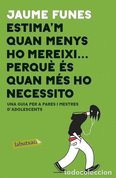 books: Estima'm quan menys m'ho mereixi ... perqu&egrave; &eacute;s quan m&eacute;s ho necessito- 9788417420840
