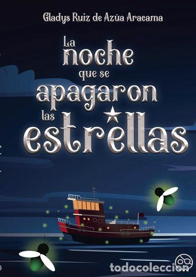 Livros em segunda m&atilde;o: La noche que se apagaron las estrellas- 9788418824241