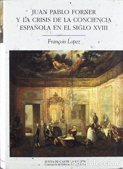 Livros em segunda m&atilde;o: Juan Pablo Forner y la crisis de la conciencia espa&ntilde;ola en el siglo XVIII- 9788478468904