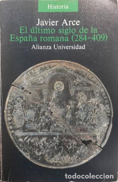 Livros em segunda m&atilde;o: El &uacute;ltimo siglo de la Espa&ntilde;a romana, 284-409- 9788420623474