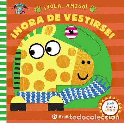 Libros: &iexcl;Hola, amigo! &iexcl;Hora de vestirse!- 9788469627112