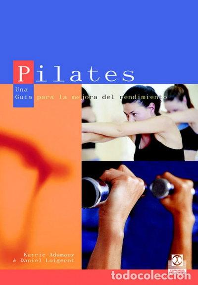 Libros: Pilates. Una gu&iacute;a para la mejora del rendimiento- 9788480198639
