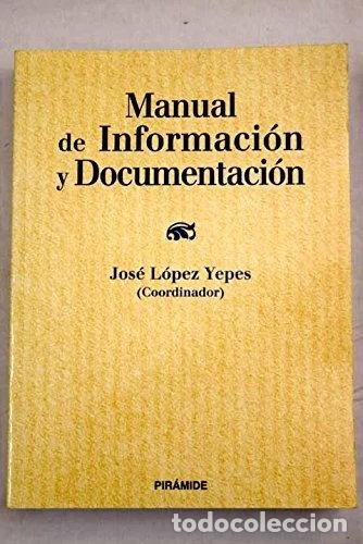 Libros: Manual de informaci&oacute;n y documentaci&oacute;n- 9788436809688