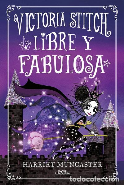 Libros: Victoria Stitch 2 - Libre y fabulosa- 9788420456942