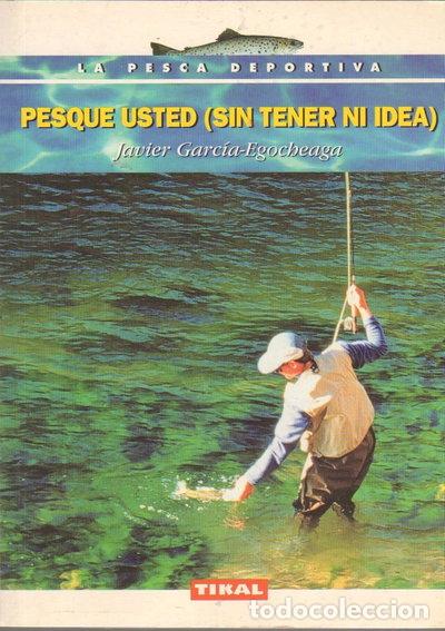 Livres: Pesque usted (sin tener ni idea)- 9788430589449