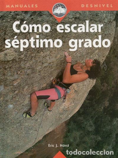 Libros: C&oacute;mo escalar, s&eacute;ptimo grado- 9788489969155 - Foto 1