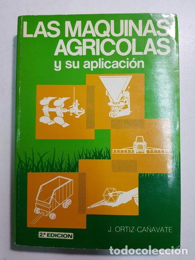 books: Las M&aacute;quinas Agr&iacute;colas y su Aplicaci&oacute;n- 9788471140852