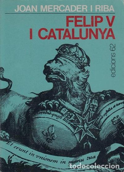 Libros: Felip V I Catalunya- 9788429701463