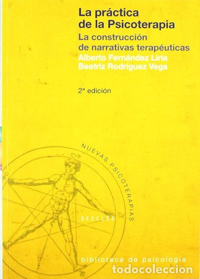Libros: La pr&aacute;ctica de la psicoterapia. La construcci&oacute;n de narrativas terap&eacute;uticas- 9788433015600