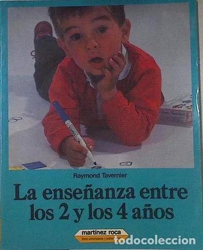 Livres: La ense&ntilde;anza entre los 2 y los 4 a&ntilde;os- 9788427015074