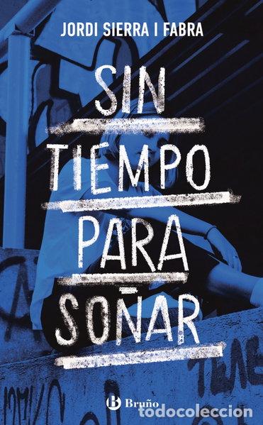 Libros: Sin tiempo para so&ntilde;ar- 9788469666326