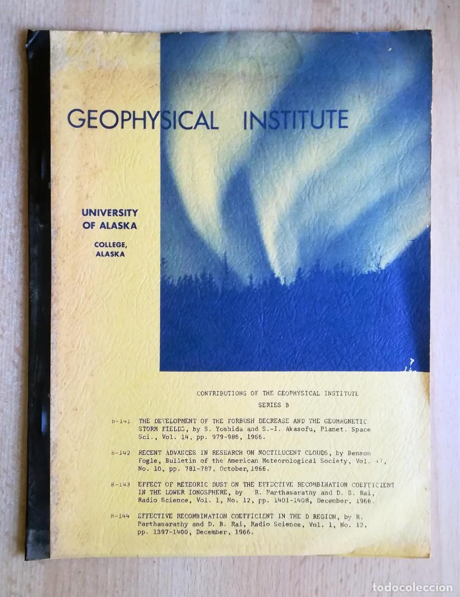 Libri di seconda mano: Geophysical Institute. Universidad de Alaska. Contribuciones 1966.