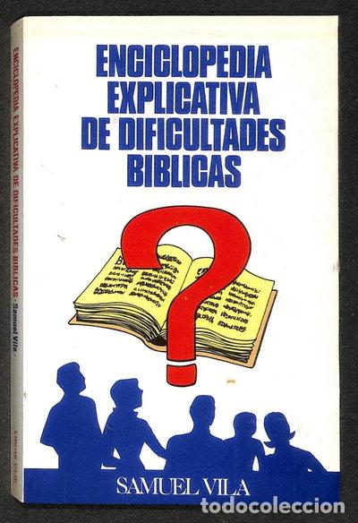Libri di seconda mano: Enciclopedia Explicativa De Dificultades B&iacute;blicas- 9788472286368