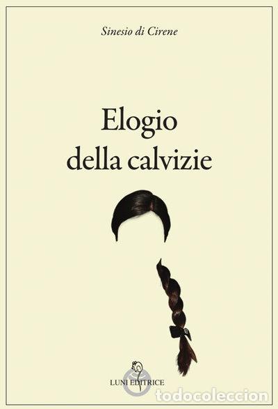 Libros: Elogio della calvizie- 9788879848909