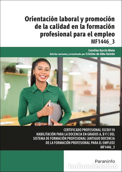 Libros: Orientaci&oacute;n laboral y promoci&oacute;n de la calidad en la formaci&oacute;n profesional par...- 9788428371384
