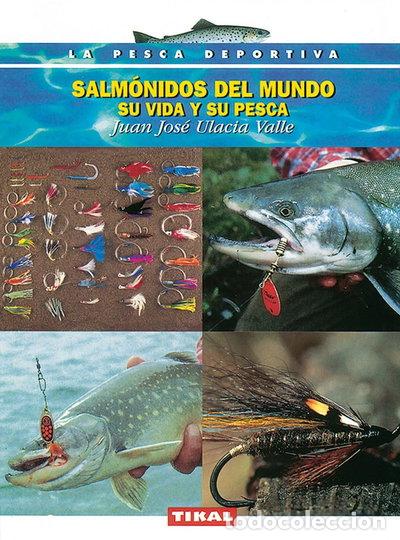 Libros: Salm&oacute;nidos del mundo: su vida y su pesca- 9788430531127