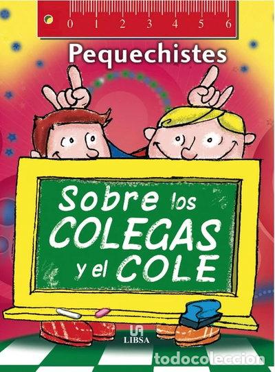 Libros: Sobre los Colegas y el Cole- 9788466219501 - Foto 1
