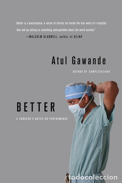 Libros: Better: A Surgeon's Notes on Performance- 9780312427658