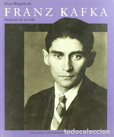 Libros: Franz Kafka: Im&aacute;genes de su vida- 9788481092165