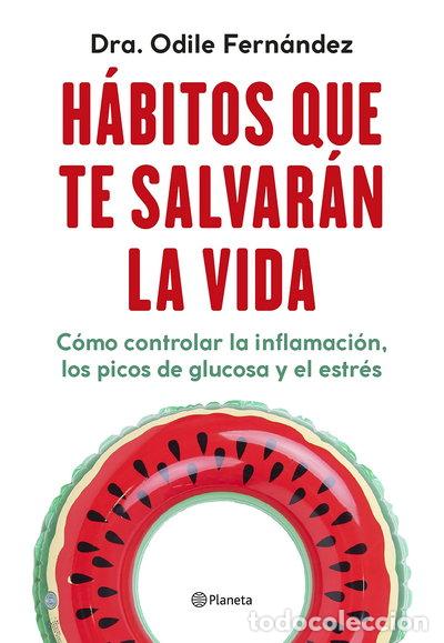 Libros: H&aacute;bitos que te salvar&aacute;n la vida- 9788408270454