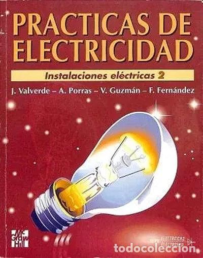Libri di seconda mano: Pr&aacute;cticas de electricidad. Instalaciones el&eacute;ctricas 2- 9788448116644