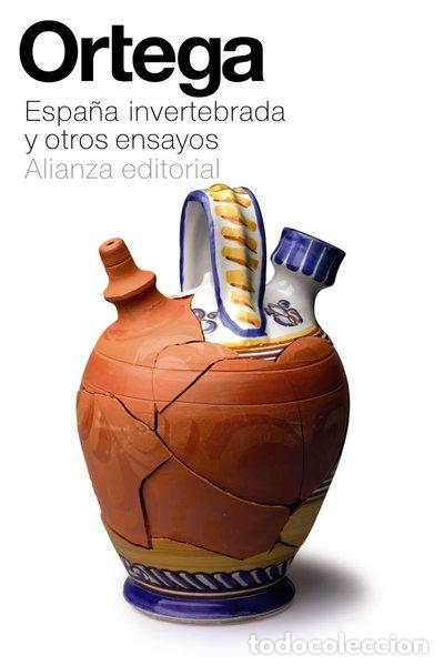 Libros: Espa&ntilde;a invertebrada y otros ensayos- 9788420686080