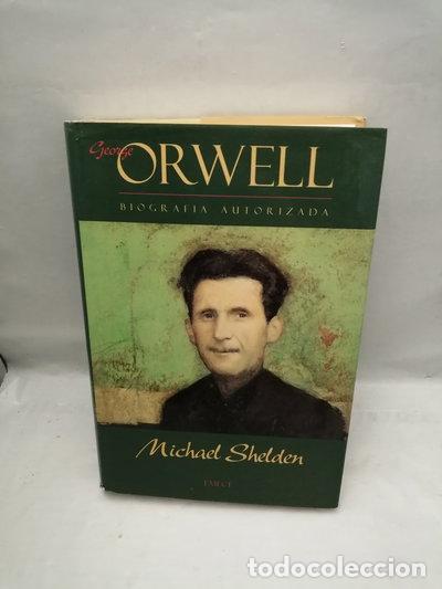 Livros em segunda m&atilde;o: George Orwell. Biograf&iacute;a autorizada- 9788478881116