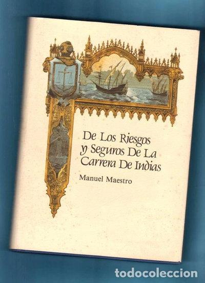 Livres: De los riesgos y seguros de la carrera de Indias- 9788460400516