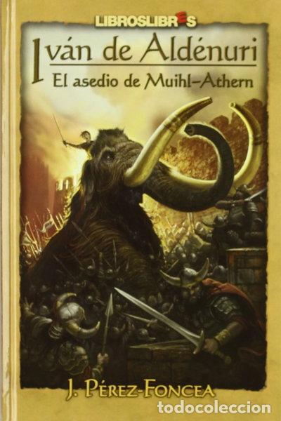 B&uuml;cher: Iv&aacute;n de Ald&eacute;nuri III: El asedio de Muihl-Athern- 9788496088818